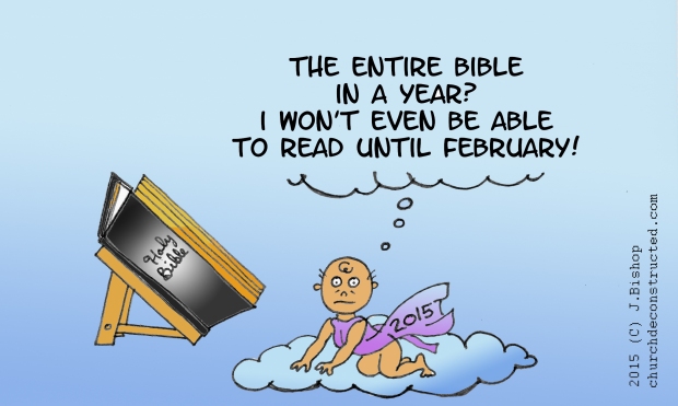 Baby New Year quipping about the challenge of reading the Bible all the way through in a year.